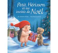 Petit Hérisson - Petit Hérisson Et Les Invités De Noël