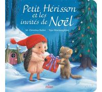 Petit Hérisson et les invités de Noël - tout-carton - M. Christina Butler - Milan Eds - cartonné - Album jeunesse
