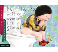 Petit héros fait caca comme les grands
