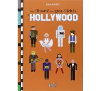 Petit illustré des gros clichés d'Hollywood