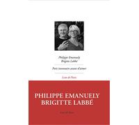 Brigitte Labbé, Philippe Emanuely – Petit inventaire avant d'aimer – Essai – Broché