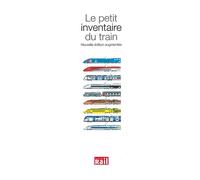 Petit inventaire du train (le) - Samuel Delziani - Vie Du Rail - broché - Anthologie