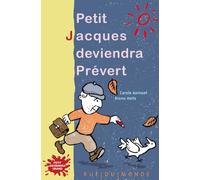 Petit Jacques deviendra Prévert