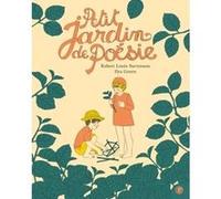 Petit jardin de poésie Robert Louis Stevenson (Auteur), Ilya Green (Illustration)