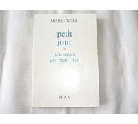 Petit Jour Suivi De Souvenirs Du Beau Mai