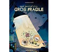 Jonathan Munoz – Petit journal d'un gros fragile – Tome 01 – Cartonné – Fluide Glacial