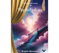 Petit journal intime de Mes drôles de vies - Brigitte Manuceau - Kamelia - broché - Biographie