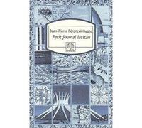 Petit journal lusitan Jean-Pierre Péroncel-Hugoz (Auteur)
