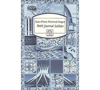 Petit journal lusitan: Voyages au Portugal, en Macaronésie et au Brésil