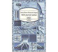 Petit journal lusitan Voyages au Portugal, en Macaronésie et au Brésil - Jean-Pierre Péroncel-Hugoz - Rocher Eds Du - Poche - Roman