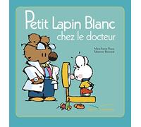Petit Lapin Blanc chez le docteur