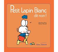 Petit Lapin Blanc dit non !
