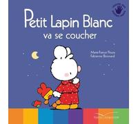 Petit Lapin Blanc va se coucher