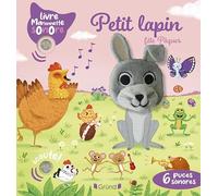 Emilie Collet – Petit lapin fête Pâques – Livre marionnette sonore avec 6 puces – Grund – Cartonné