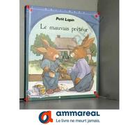 Petit Lapin. Le Mauvais Prêteur