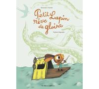 Petit Lapin rêve de gloire