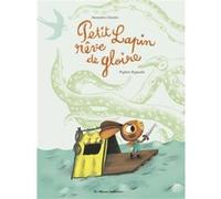 Petit Lapin rêve de gloire Alexandre Chardin (Auteur), Mylène Rigaudie (Illustration)