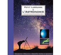 Petit Larousse de l'astronomie