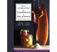 Petit Larousse des conserves & salaisons