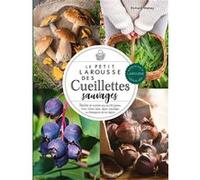 Petit Larousse des cueillettes sauvages Richard Mabey (Auteur)