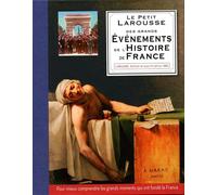 Petit Larousse des grands événements de l'histoire de France - Collectif - Larousse - cartonné - Dictionnaire et encyclopédie