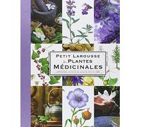 Petit Larousse des plantes médicinales