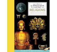 Petit Larousse Illustré Des Religions