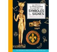Petit Larousse illustré des symboles et des signes - Collectif - Larousse - cartonné - Essai