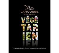 Le Petit Larousse Végétarien