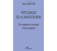 PETIT LEXIQUE DE LA LANGUE DE BOIS: De quelques concepts et faux repères