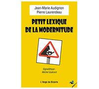 PETIT LEXIQUE DE LA MODERNITUDE