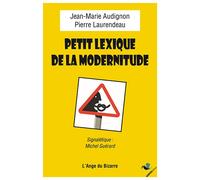 Petit lexique de la modernitude - Jean-Marie Audignon - Ginkgo Eds - broché - Anthologie
