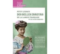 Petit Lexique Des Belles Erreurs De La Langue Française (Et De Suisse Romande)