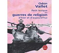 Petit lexique des guerres de religion: d'hier et d'aujourd'hui