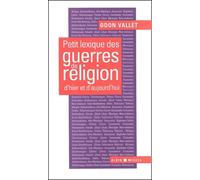 Petit lexique des guerres de religion d'hier et d'aujourd'hui