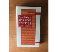 Petit lexique des idées fausses sur les religions