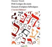 Petit Lexique des mots français d’origines hébraïques : C’est de l’Hébreu !