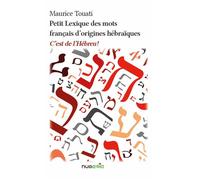 Petit Lexique des mots français d’origines hébraïques : C’est de l’Hébreu !