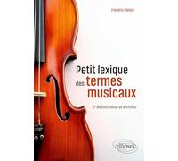 Petit lexique des termes musicaux: 3e édition revue et enrichie