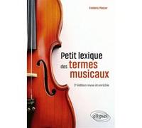 Petit lexique des termes musicaux Frédéric Platzer (Auteur)