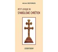 Petit lexique du symbolisme chrétien