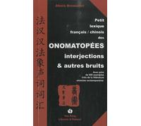 Petit lexique français-chinois des onomatopées, interjections & autres bruits