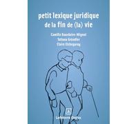 Petit lexique juridique de la fin de (la) vie