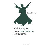 Petit lexique pour comprendre le soufisme