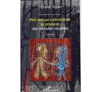 Liliane Atlan – Petit lexique rudimentaire et provisoire des maladies nouvelles – Broché