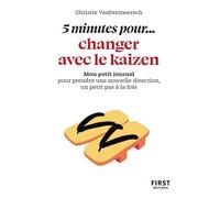 First – 5 minutes de Kaizen : Mon petit journal pour prendre une nouvelle direction
