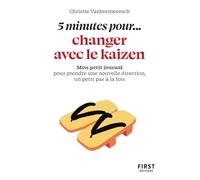 Petit livre - 5 minutes... de kaizen - Christie Vanbremeersch - First - Poche - Guide