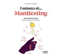 Petit livre - 5 minutes¿ de manifesting - La douce Pythie - First - Poche - Guide