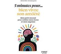 5 min pour bien vivre son anxiété