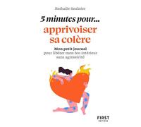 First – Petit livre «5 minutes pour apprivoiser sa colère» – Mon journal anti-colère de poche